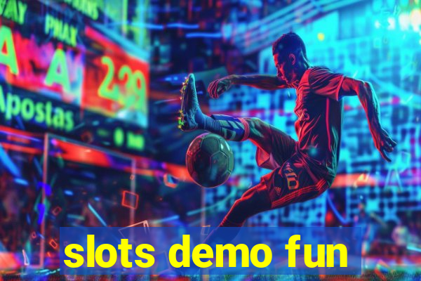 slots demo fun